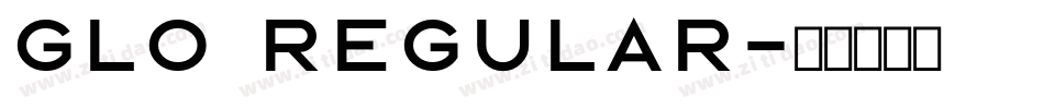 Glo Regular字体转换